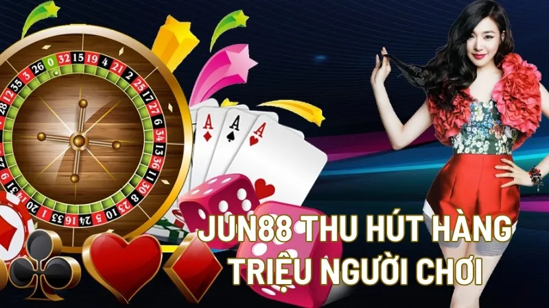 Tại Jun88 có gì mà thu hút nhiều người chơi?