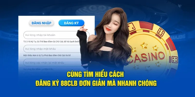 Cách đăng ký tài khoản 88clb