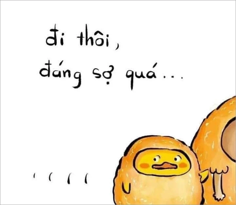 Khoảnh khắc meme ai sợ thì đi về cực dí dỏm