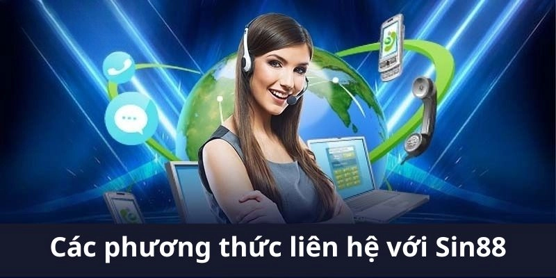 Các phương thức liên hệ chính thức với sin88