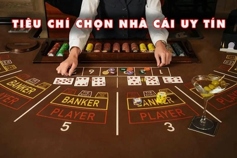 Tiêu chí để chọn nhà cái uy tín hiện nay bạn nên biết