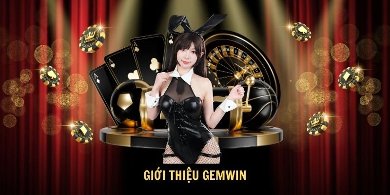 Đôi nét chính về thương hiệu hot GEMWIN