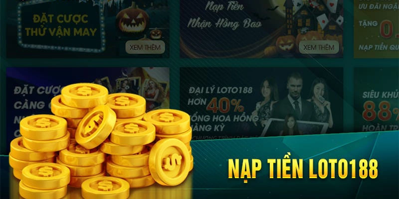 Hướng Dẫn Nạp Tiền Loto188