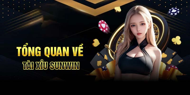 Tài xỉu Sunwin – Trò chơi cá cược hấp dẫn bậc nhất