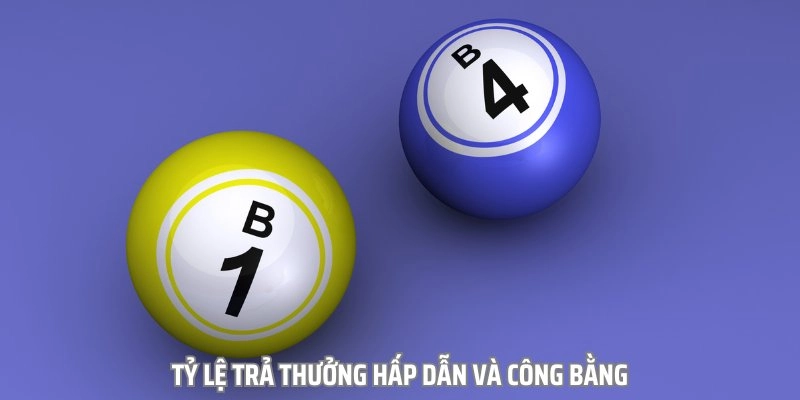 Tỷ lệ trả thưởng tại đây cực kỳ hấp dẫn và công bằng