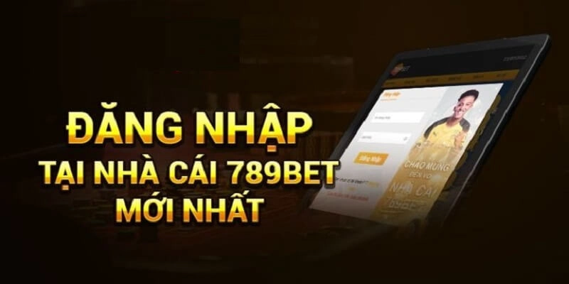 Đăng nhập 789bet thành công 100% trên điện thoại và máy tính