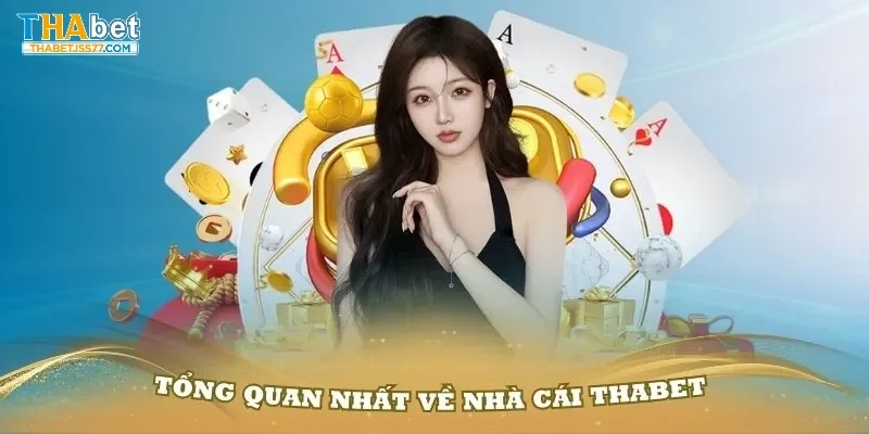 Đôi nét khái quát về Thabet