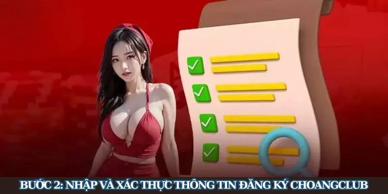 Nhập đầy đủ thông tin để trở thành thành viên của Choangclub 