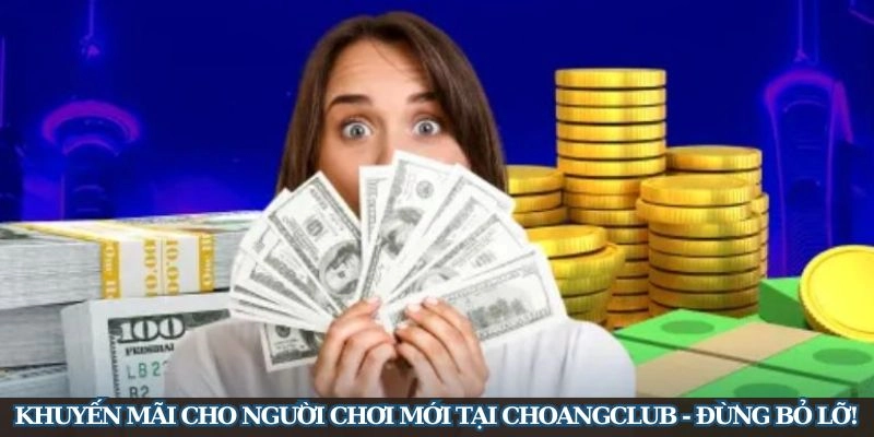 Nhận về ngay các ưu đãi hấp dẫn của nhà cái cho người mới bắt đầu