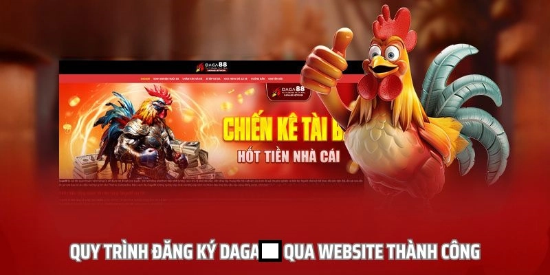 Các bước đăng ký daga nhanh chóng qua website