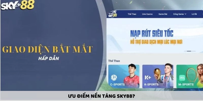 Ưu điểm nhà cái SKY88