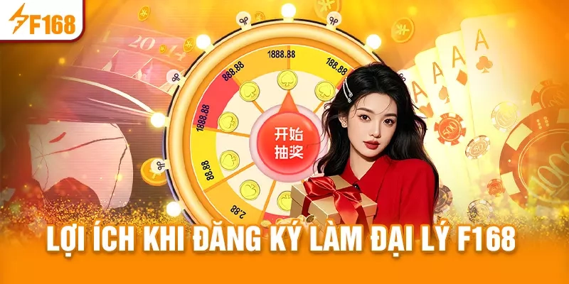 Quyền lợi khi tham gia đăng ký đại lý F168