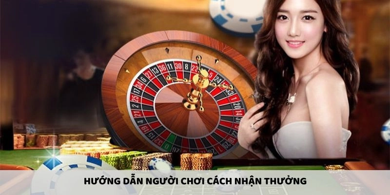 Hướng dẫn cách nhận thưởng