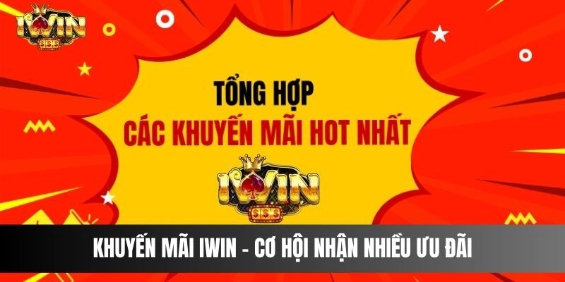 Muốn quà to, săn thưởng đậm? Vào ngay iWin68!