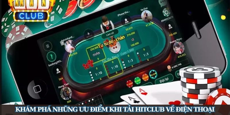 Lợi ích hấp dẫn khi bet thủ thực hiện tải HITCLUB về thiết bị di động