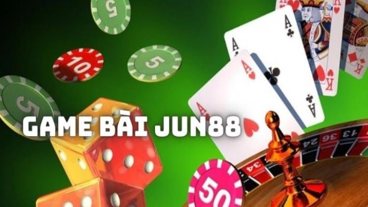 Jun88 phát triển các trò chơi đánh bài trực tuyến theo nhu cầu và thị hiếu người chơi