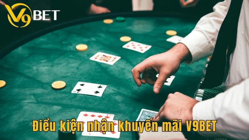 Điều kiện nhận khuyến mãi V9BET
