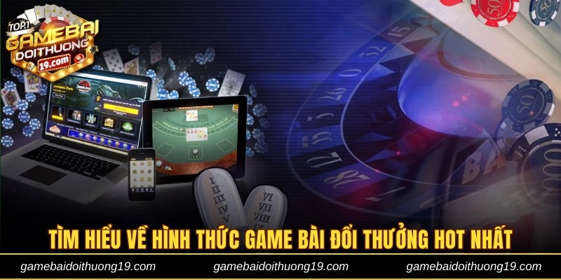 Tìm hiểu chi tiết về hình thức đánh bài trực tuyến 