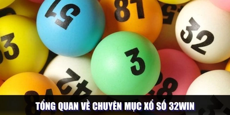 Khái quát về hệ thống lô đề tại 32Win