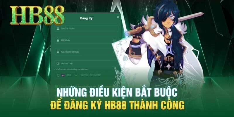 Những Lưu Ý Khi Đăng Ký HB88