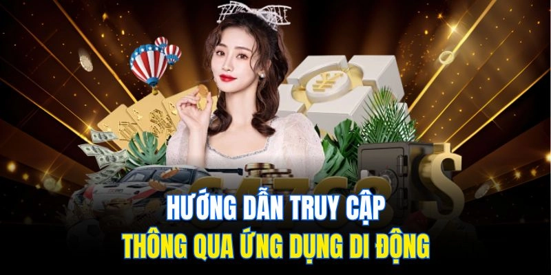 Hướng dẫn truy cập thông qua ứng dụng di động