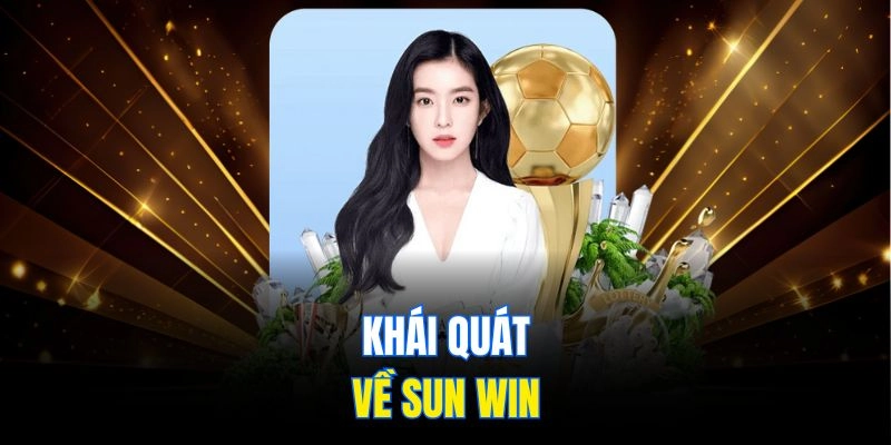 Khái quát về Sun win
