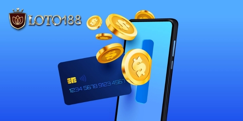 Lưu ý quan trọng khi thực hiện giao dịch nạp tiền Loto188