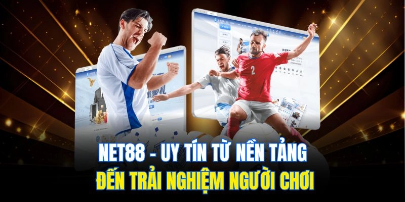 Net88 – Uy tín từ nền tảng đến trải nghiệm người chơi