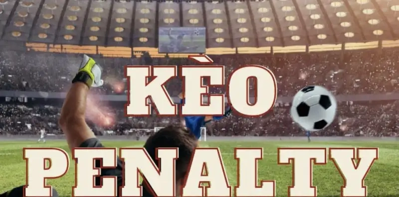 Soi kèo penalty FUN88 cực chuẩn – Đặt cược sớm để nhận kèo đẹp