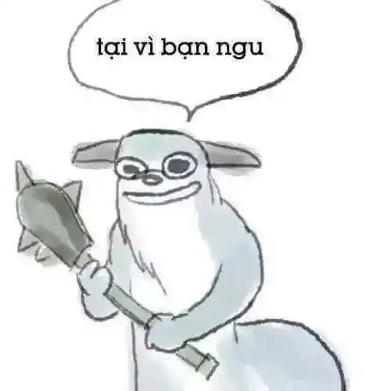 Meme ngu ngơ nhìn phát bật cười liền