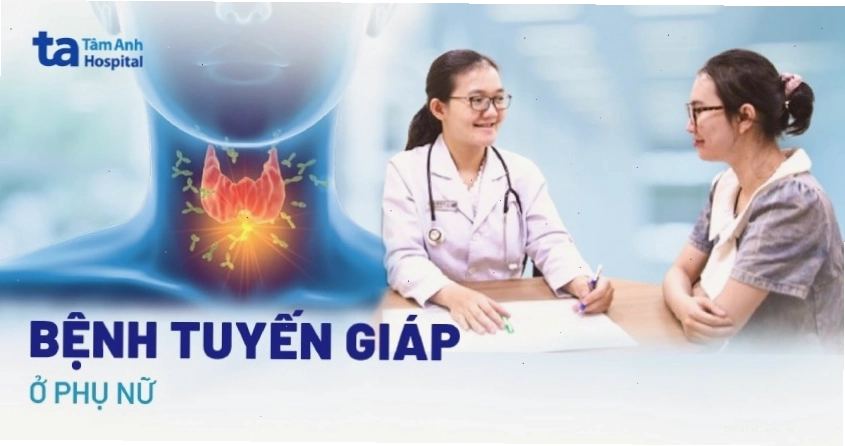 6 bệnh tuyến giáp ở phụ nữ thường gặp
