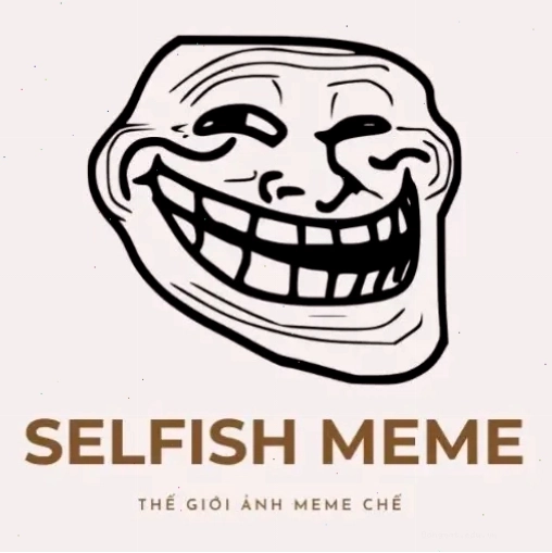 Ảnh biểu tượng Selfish Meme