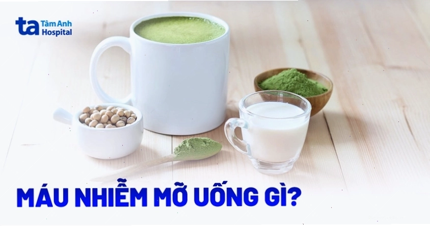 Các loại nước uống tốt cho người máu nhiễm mỡ