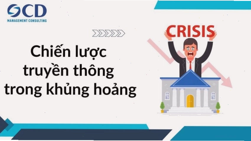 Chiến lược truyền thông trong khủng hoảng hướng dẫn chi tiết cho doanh nghiệp